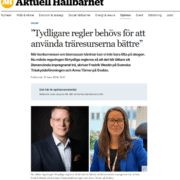 Debattartikel i Aktuell Hållbarhet - Tydligare regler krävs för bättre resursanvändning